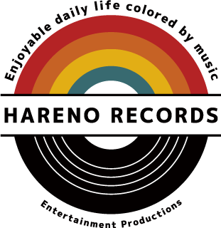 Enjoyable daily life colored by music HARENO RECORDS Entertainment Productions